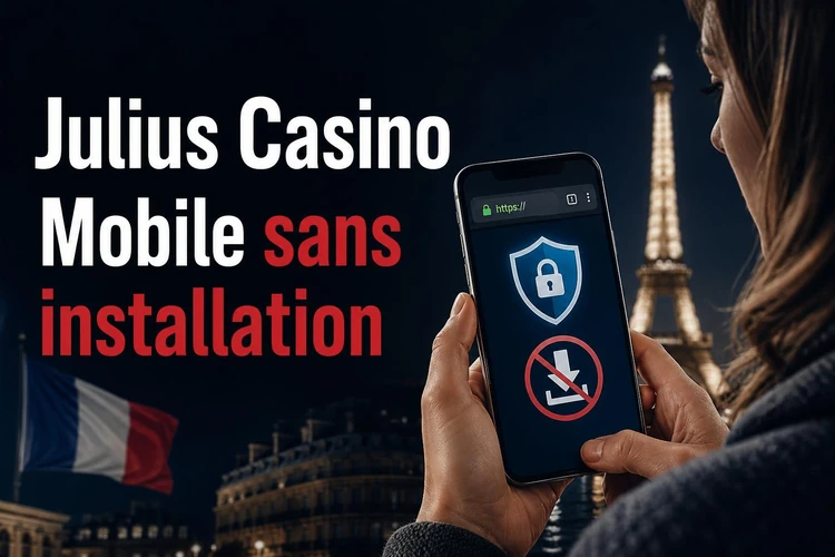 Julius Casino Mobile sans installation
